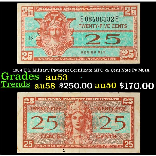 1954 U.S. Military Payment Certificate MPC 25 Cent Note P# M31A Grades Select AU