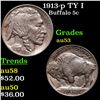 Image 1 : 1913-p TY I Buffalo Nickel 5c Grades Select AU