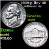 Image 1 : 1939-p Jefferson Nickel Rev 40 5c Grades GEM+ Unc