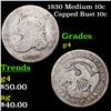 Image 1 : 1830 Medium 10c Capped Bust Dime 10c Grades g, good