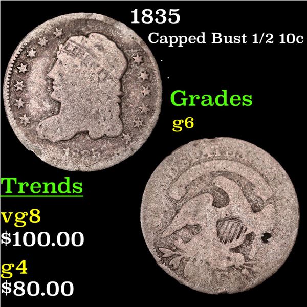 1835 Capped Bust Half Dime 1/2 10c Grades g+