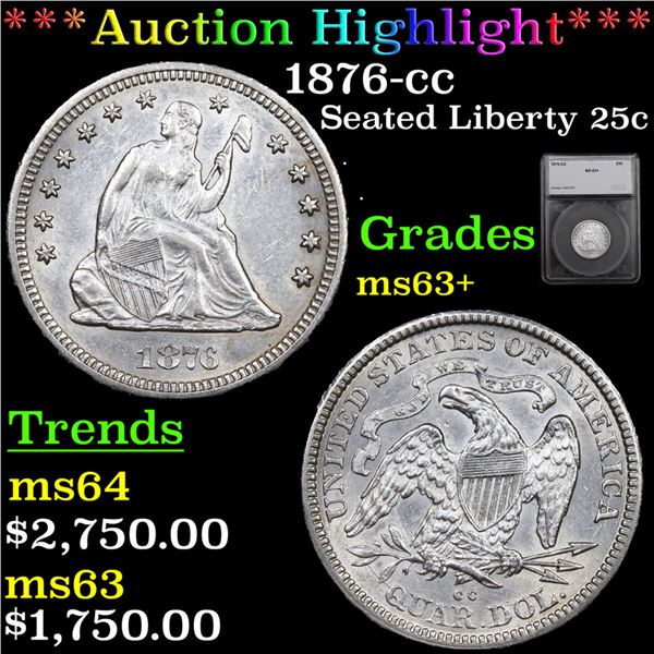 ***Auction Highlight*** 1876-cc Seated Liberty Quarter 25c Graded ms63+ By SEGS (fc)