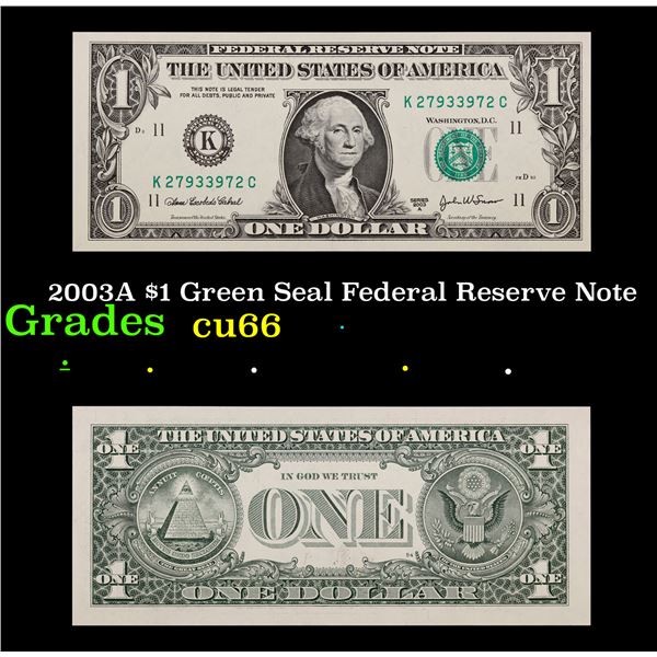 2003A $1 Green Seal Federal Reserve Note Grades Gem+ CU