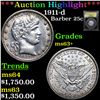 Image 1 : ***Auction Highlight*** 1911-d Barber Quarter 25c Graded Select+ Unc By USCG (fc)