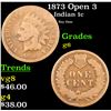 Image 1 : 1873 Open 3 Indian Cent 1c Grades g+