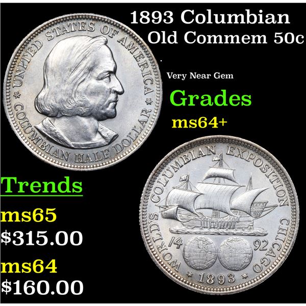 1893 Columbian Old Commem Half Dollar 50c Grades Choice+ Unc