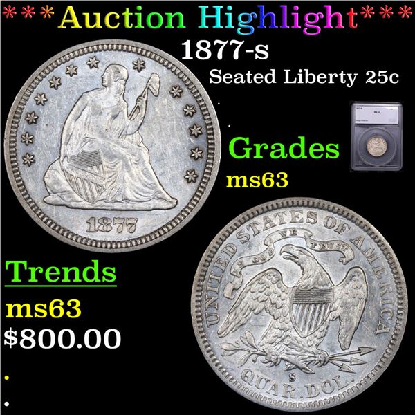 ***Auction Highlight*** 1877-s Seated Liberty Quarter 25c Graded ms63 BY SEGS (fc)