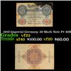 Image 1 : 1910 Imperial Germany 20 Mark Note P# 40B Grades vf+