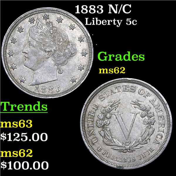 1883 N/C Liberty Nickel 5c Grades Select Unc