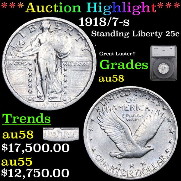 ***Auction Highlight*** 1918/7-s Standing Liberty Quarter 25c Graded au58 By SEGS (fc)