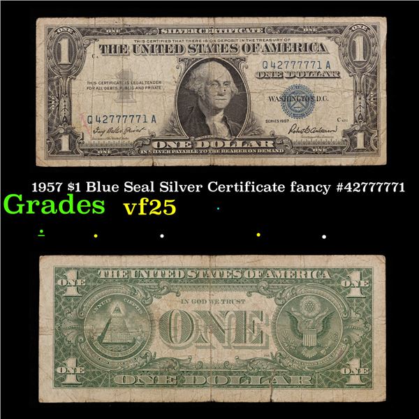 1957 $1 Blue Seal Silver Certificate fancy #42777771 Grades vf+