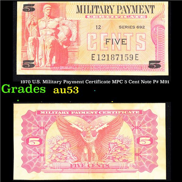 1970 U.S. Military Payment Certificate MPC 5 Cent Note P# M91 Grades Select AU