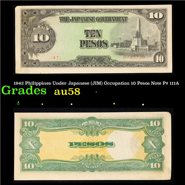 1942 Philippines Under Japanese (JIM) Occupation 10 Pesos Note P# 111A Grades Choice AU/BU Slider