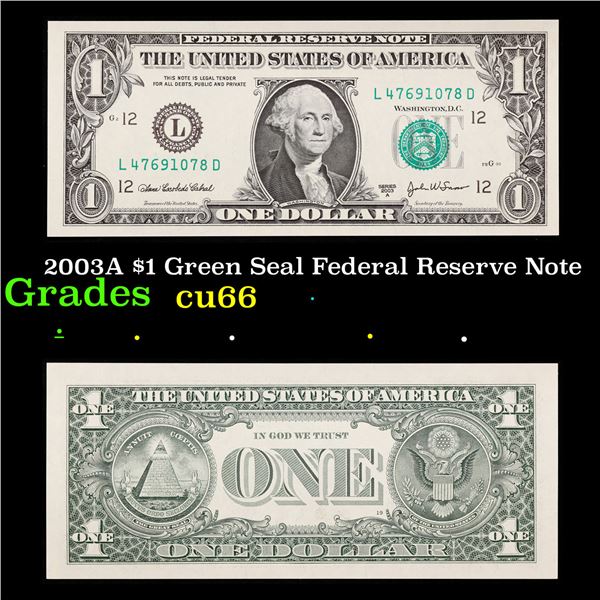 2003A $1 Green Seal Federal Reserve Note Grades Gem+ CU