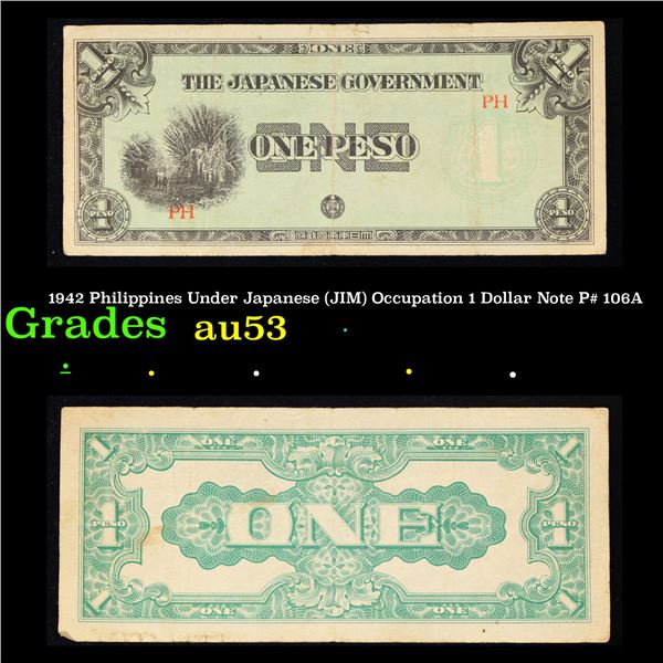 1942 Philippines Under Japanese (JIM) Occupation 1 Dollar Note P# 106A Grades Select AU