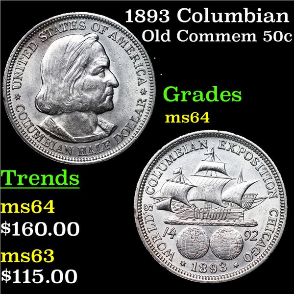 1893 Columbian Old Commem Half Dollar 50c Grades Choice Unc