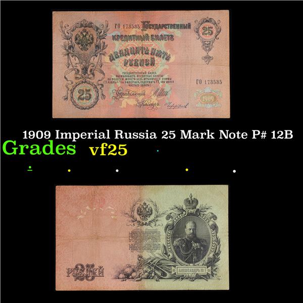 1909 Imperial Russia 25 Mark Note P# 12B Grades vf+