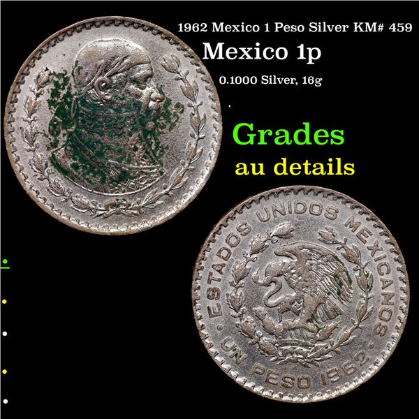 1962 Mexico 1 Peso Silver KM# 459 Grades AU Details