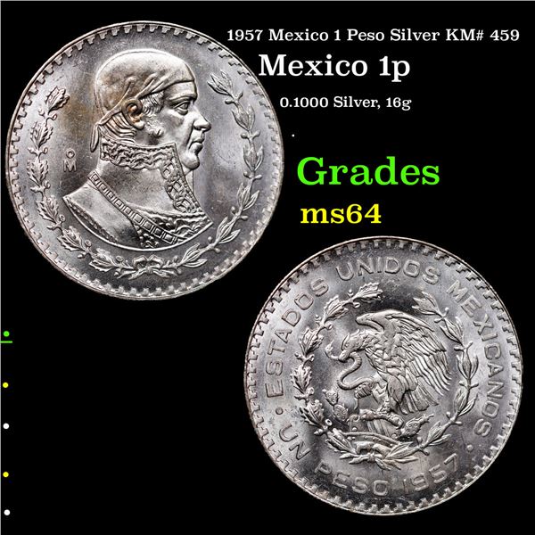 1957 Mexico 1 Peso Silver KM# 459 Grades Choice Unc