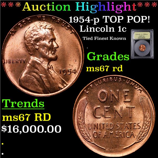 ***Auction Highlight*** 1954-p Lincoln Cent TOP POP! 1c Graded GEM++ Unc RD By USCG (fc)