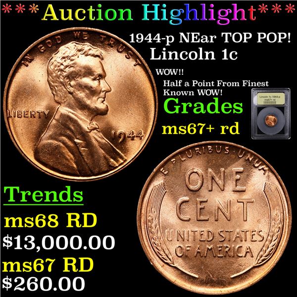 ***Auction Highlight*** 1944-p Lincoln Cent NEar TOP POP! 1c Graded GEM++ RD By USCG (fc)