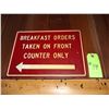 Image 1 : Original The Fireplace Restaurant - "Breakfast Orders Taken On Front Counter Only" Sign