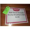 Image 1 : The Fireplace Restaurant - "Add Sliced Avocado To Any Breakfast Order For $2" Sign