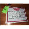 Image 1 : The Fireplace Restaurant - "Breakfast Will Be Closed On Mondays Starting June 24, 2019" Sign