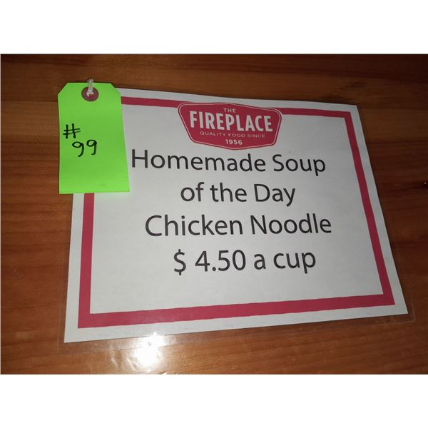 The Fireplace Restaurant - "Homeade Soup - Chicken Noodle" Sign