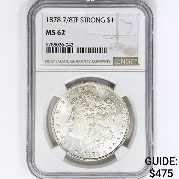 1878 7/8TF Morgan Silver Dollar NGC MS62 Strong