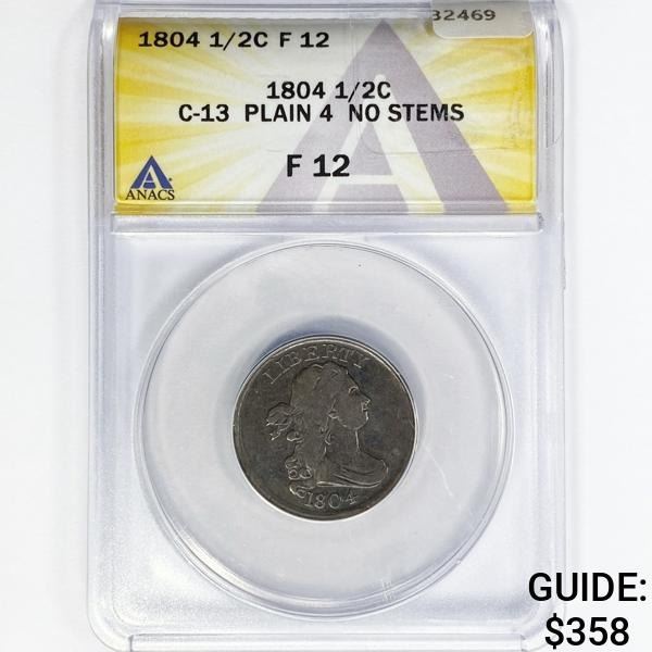 1804 Draped Bust Half Cent ANACS F12 C-13 Pln 4 No