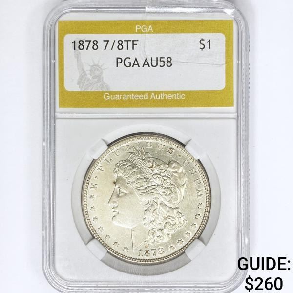 1878 7/8TF Morgan Silver Dollar PGA AU58