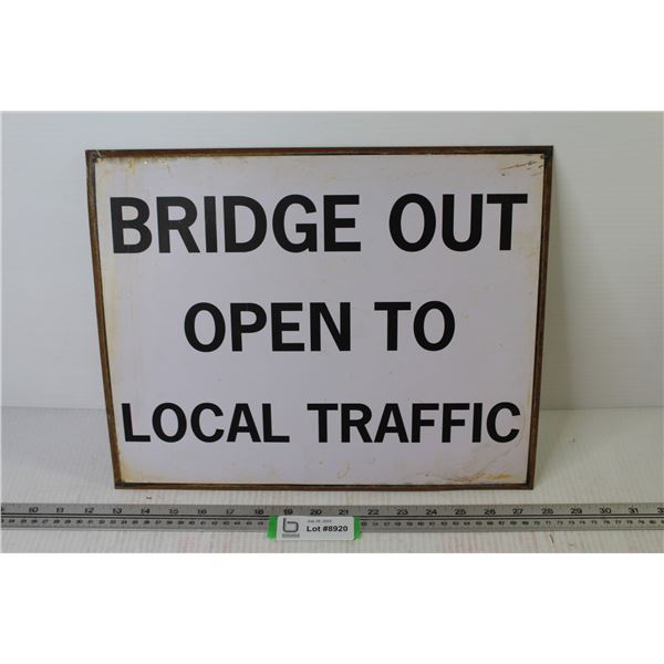 Bridge Out Sign - Bodnarus Auctioneering