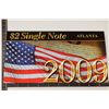 Image 3 : 2009 ATLANTA FEATURES 2003-A US $2 FRN CRISP UNC