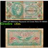 1965 U.S Military Payment 10 Cents Note P# M58A Grades vf+