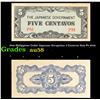 Image 1 : 1942 Philippines Under Japanese Occupation 5 Centavos Note P# 103A Grades Choice AU/BU Slider