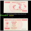 2008 Zimbabwe 10 Million Dollars Note P# 55A Grades Select AU