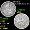 Image 1 : 1845-p Seated Liberty Quarter 25c Grades vf+