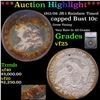 ***Auction Highlight*** 1811/09 JR-1 Capped Bust Dime Rainbow Toned 10c Graded vf25 By SEGS (fc)