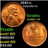 1947-s Lincoln Cent 1c Grades GEM++ RD