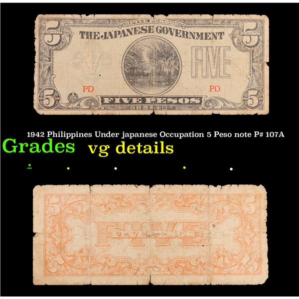 1942 Philippines Under japanese Occupation 5 Peso note P# 107A Grades vg details
