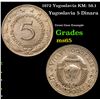 1972 Yugoslavia KM: 58.1 Grades GEM Unc