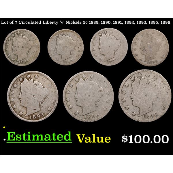 Lot of 7 Circulated Liberty 'v' Nickels 5c 1889, 1890, 1891, 1892, 1893, 1895, 1896 Liberty Nickel 5