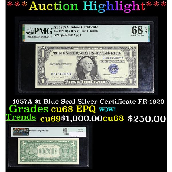 ***Auction Highlight*** 1957A $1 Blue Seal Silver Certificate FR-1620 Graded cu68 EPQ By PMG (fc)