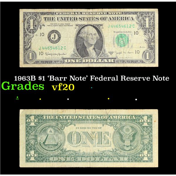 1963B $1 'Barr Note' Federal Reserve Note Grades vf, very fine