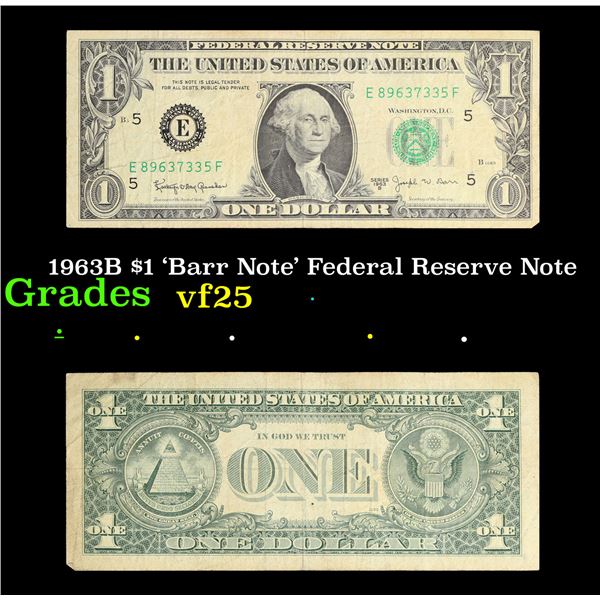1963B $1 'Barr Note' Federal Reserve Note Grades vf+