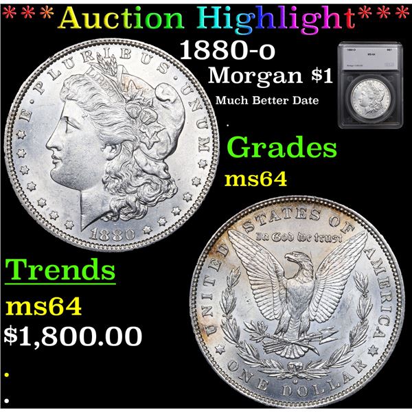 ***Auction Highlight*** 1880-o Morgan Dollar $1 Graded ms64 By SEGS (fc)