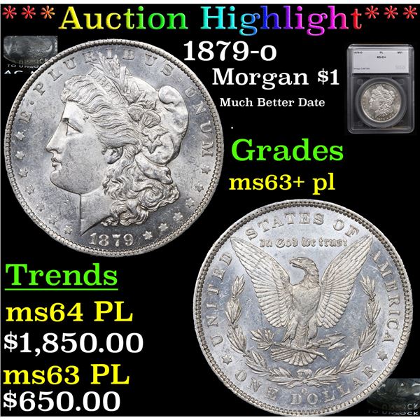***Auction Highlight*** 1879-o Morgan Dollar $1 Graded ms63+ pl By SEGS (fc)