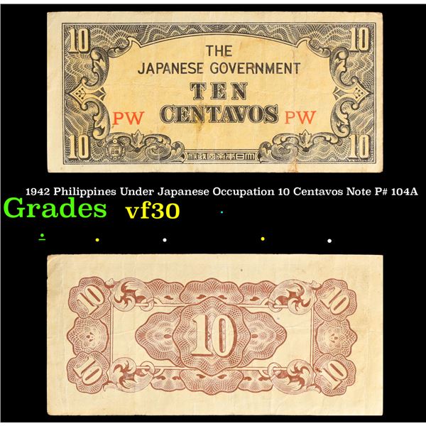 1942 Philippines Under Japanese Occupation 10 Centavos Note P# 104A Grades vf++