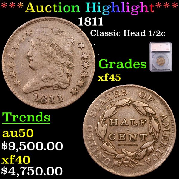 ***Auction Highlight*** 1811 Classic Head half cent 1/2c Graded xf45 By SEGS (fc)